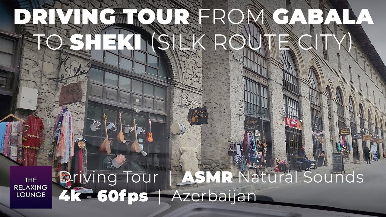Автомобильный тур из Габалы в Шеки - город древнего Шелкового пути | 4k — 60 кадров в секунду | АСМР