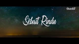 Download Lagu Sebait Rindu || Rindu Bait Puisi - Musikalisasi Puisi - Musikalisasi Puisi MP3