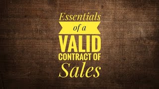 #Saleofgoodsact |Essentials of a valid Contract of Sales