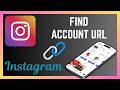 How To Find URL Of Any Account On Instagram
