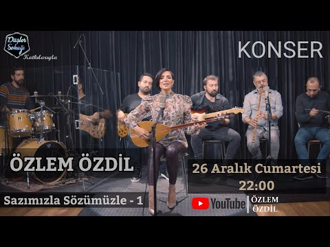 Özlem Özdil - Konser (Sazımızla Sözümüzle - 1)