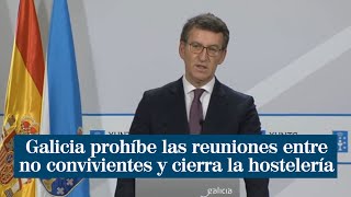 Galicia prohíbe las reuniones entre no convivientes y cierra la hostelería