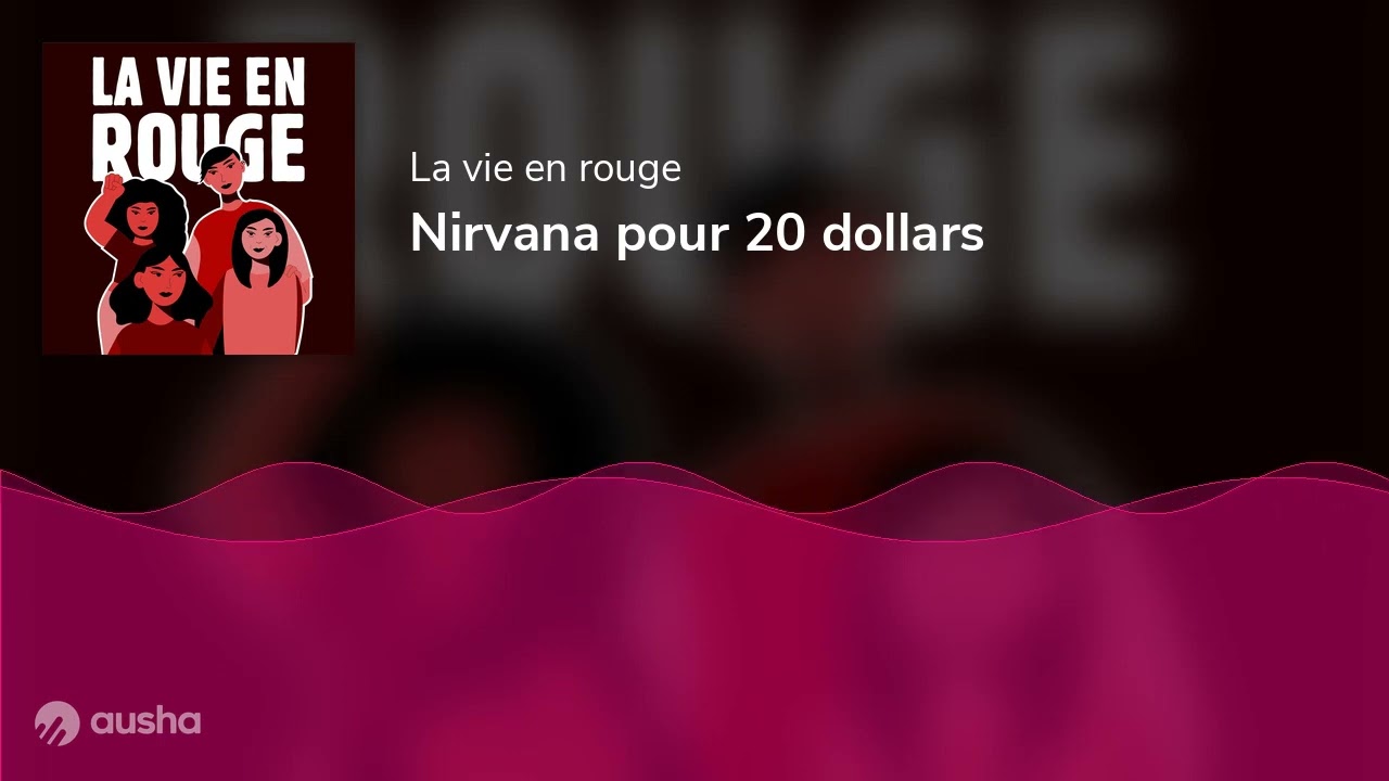 Nirvana pour 20 dollars