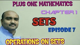 PLUS ONE MATHEMATICS//CHAPTER -1//SETS//EPISODE -7