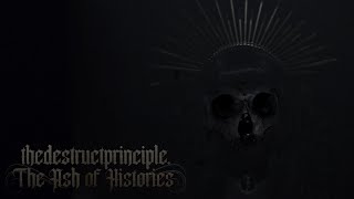 Greetings from Jared Barkley Wood - TheDestructPrinciple. / The Ash of Histories