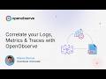 Logs, Metrics, Traces: How to Correlate Them with OpenTelemetry
