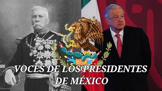 Voces de Los presidentes de México 1885-2018