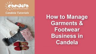 Retail Software: How to Manage Garments and Footwear Business in Candela