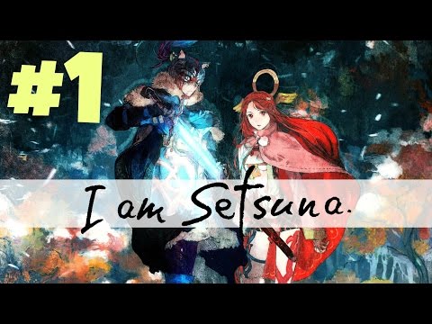 I Am Setsuna ❆#1❆「Особое задание」