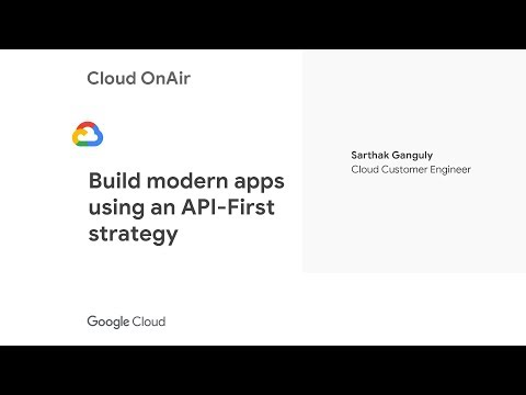 Cloud OnAir: Build modern apps using an API-First strategy