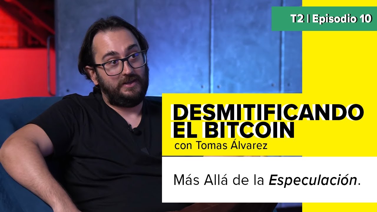 Desmitificando el Bitcoin: Más Allá de la Especulación. Tomas Álvarez