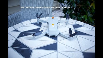 DJI Mavic Mini drone Esc-Propeller rotating too fast Error. "FINAL SOLUTION"