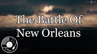 The Battle Of New Orleans w/ Lyrics - Johnny Horton Version