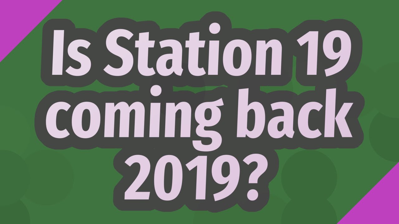 When Is Station 19 Coming Back In 2021