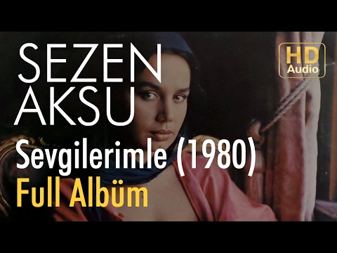 Sezen Aksu - Sevgilerimle 1980 Full Albüm (Official Audio)
