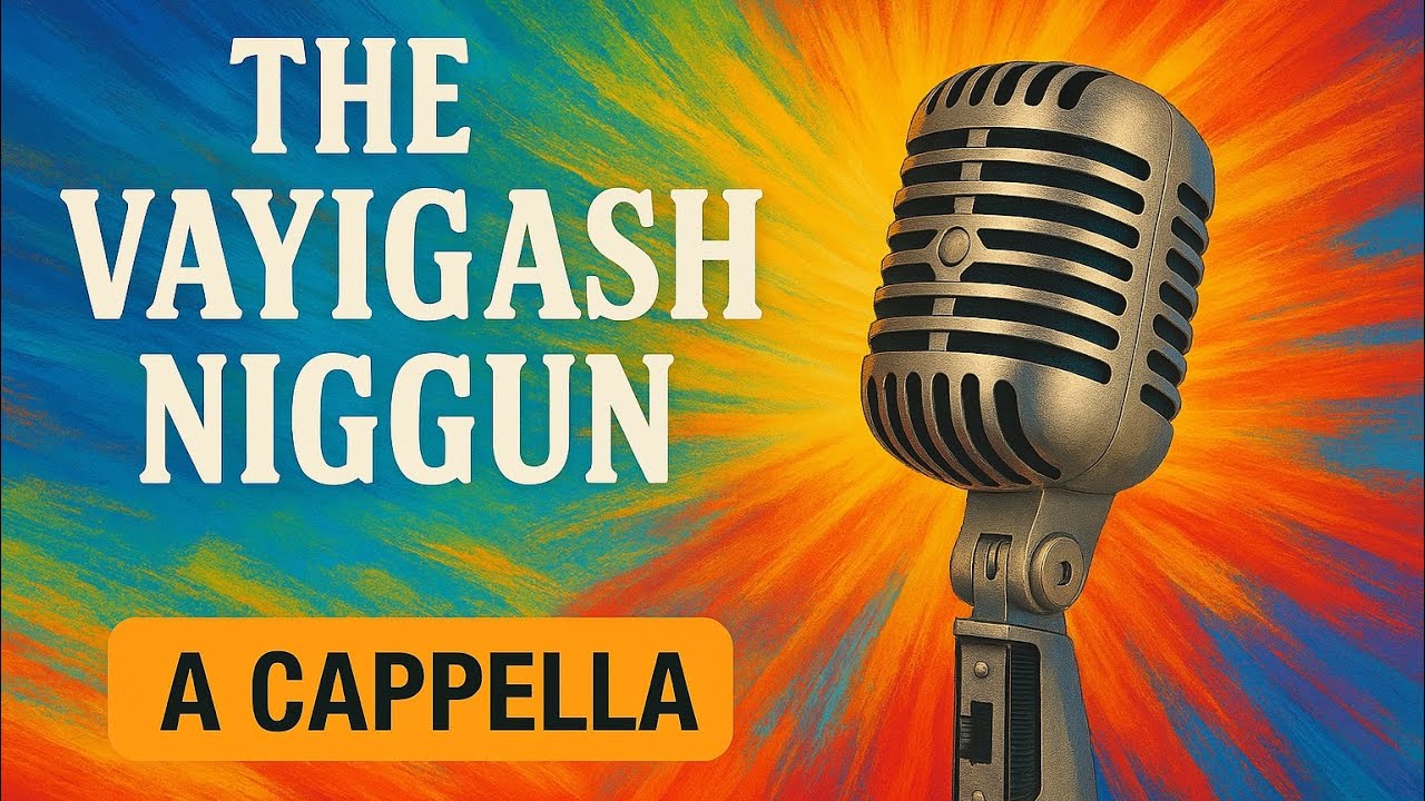 🎵 The Vayigash Niggun Rediscovered (A Cappella) – Shloime Balsam | ניגון ויגש – קרליבך (ווקאלי)