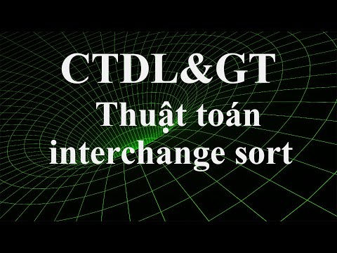 Video Thuật toán đổi chỗ trực tiếp - interchangeSort. - youtube