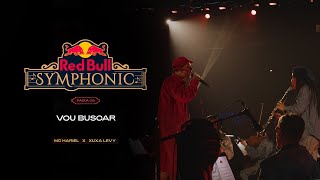 MC Hariel - Vou Buscar (Red Bull Symphonic)