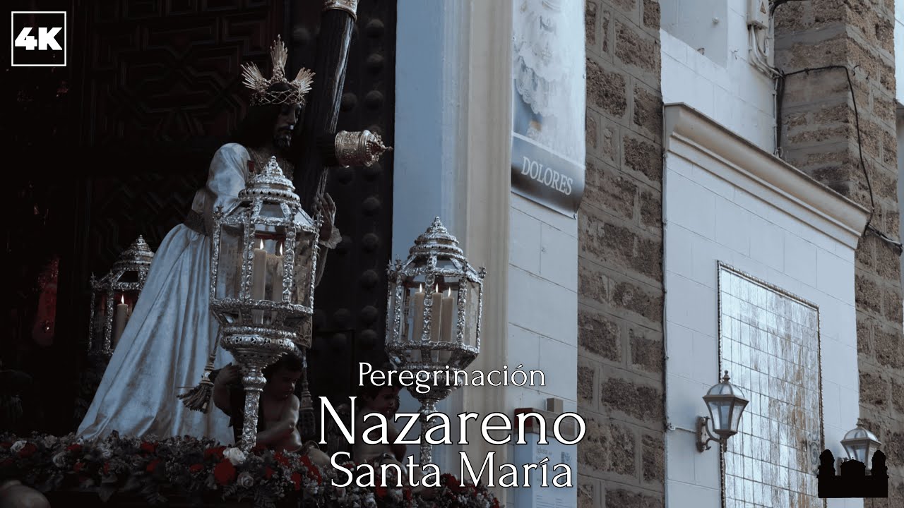[4K] Peregrinación Nazareno de Santa María | Cádiz 2025