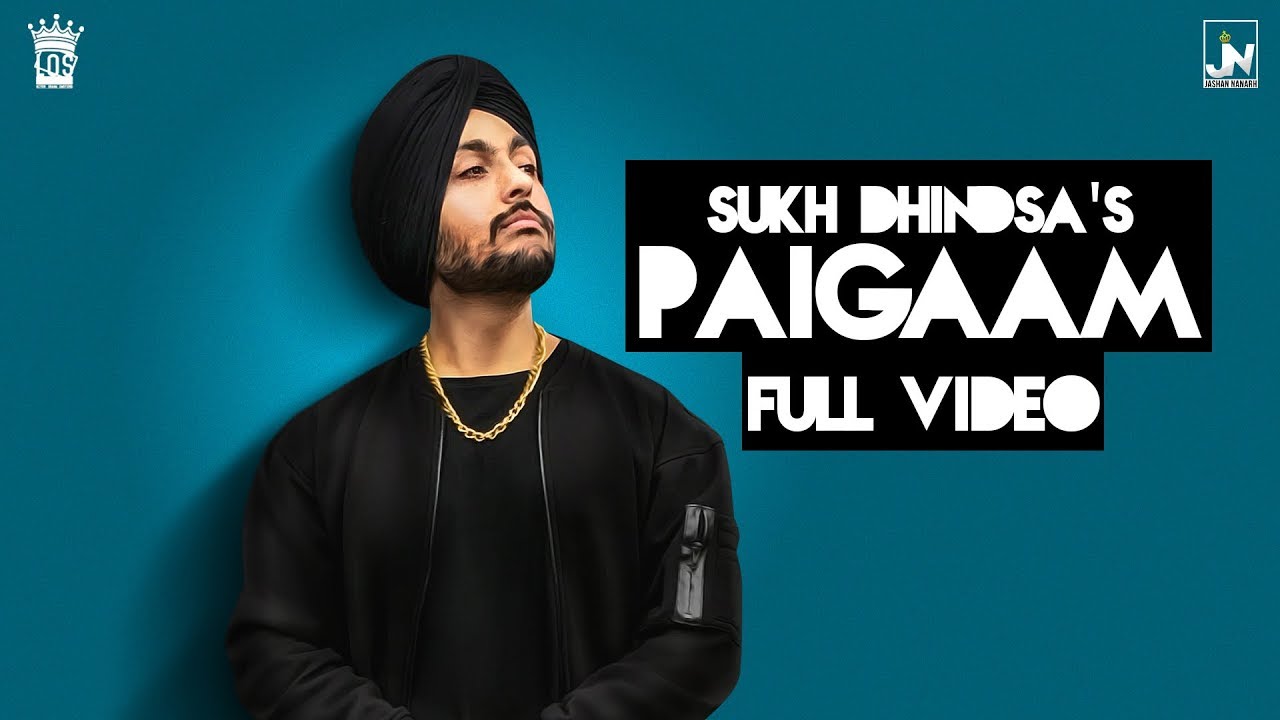 Paigaam   Sukh Dhindsa  Official Video  Punjabi Song