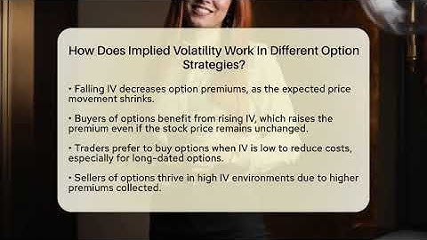 How Does Implied Volatility Work In Different Option Strategies? - Stock and Options Playbook