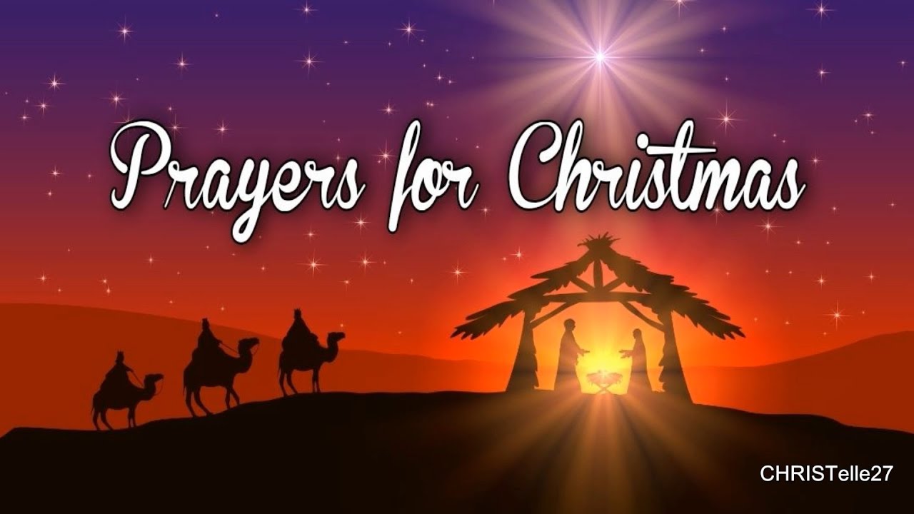 Beautiful Christmas Prayers - YouTube