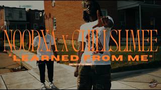 Noodxa x ChillSlimee - "Learned From Me" (Director's Cut Performance)