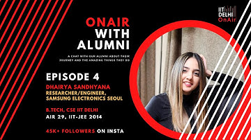 OnAir with Alumni | EP 04 | Dhairya Sandhyana | IITD CSE | AIR 29 IIT-JEE