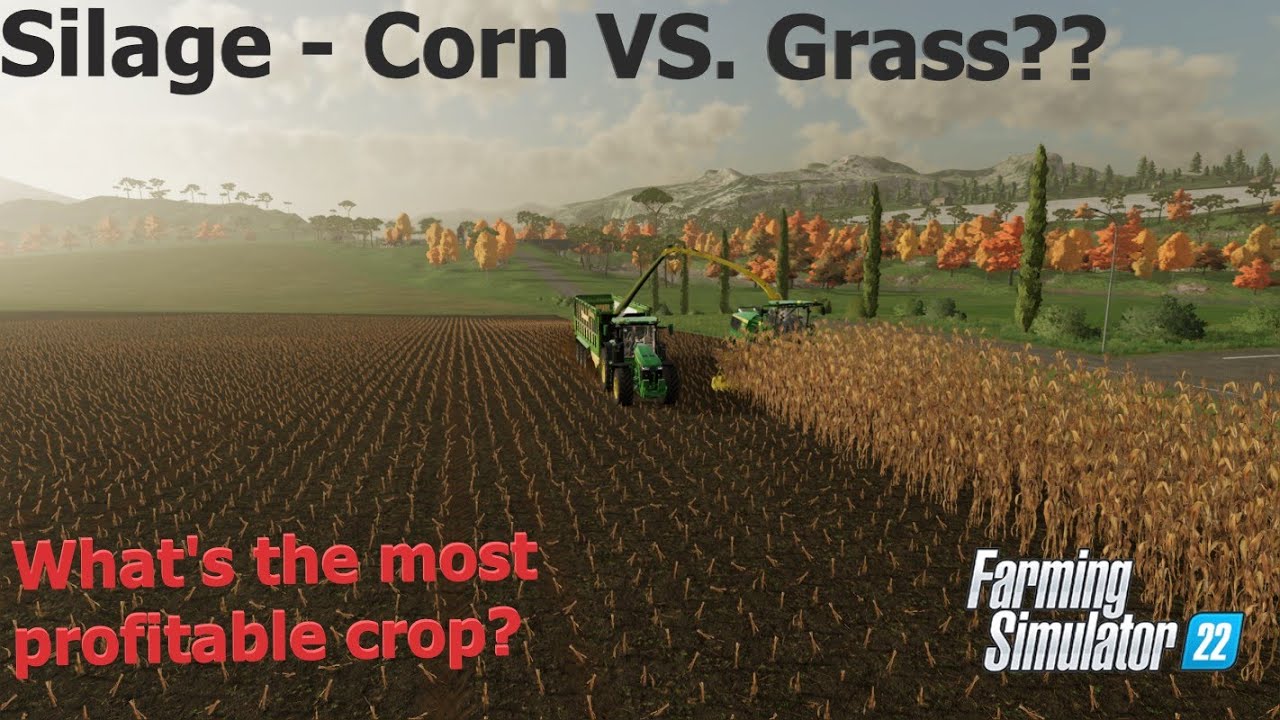 How To Make Money Corn vs Grass Silage Farming Simulator 22 YouTube