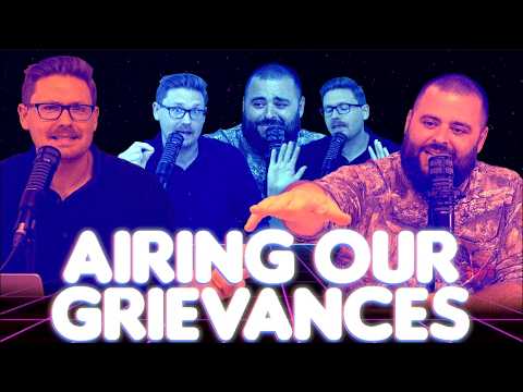 NEW: AIRING OUR GRIEVANCES