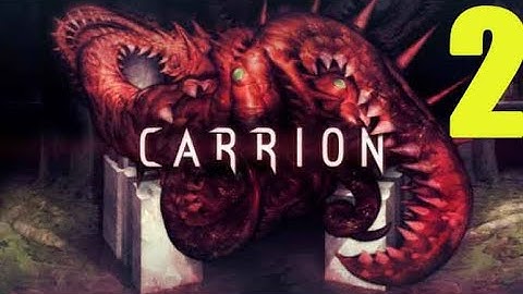 CARRION - Full Game Gameplay Walkthrough Part 2 (No Commentary)