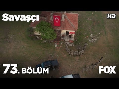 Savaşçı 73. Bölüm İzle