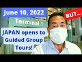 Japan Opens to Guided Group Tours! (from June 10, 2022) But...