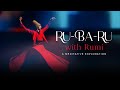 Rubaru with rumi a meditative exploration  guided meditation by shreans daga