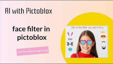Face Filters In Pictoblox | AI With Pictoblox | Machine Learning