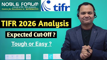 TIFR GS 2026 Mathematics Exam Analysis | Difficulty Level & Possible Cut-Off | Noble Forum