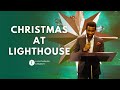 Christmas at Lighthouse || 2023