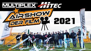 MULTIPLEX/HiTEC AIRSHOW 2021 „DER Film“