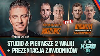 XTB KSW 108 NA ŻYWO! TRANSMISJA DWÓCH PIERWSZY WALK + STUDIO Z OLSZTYNA