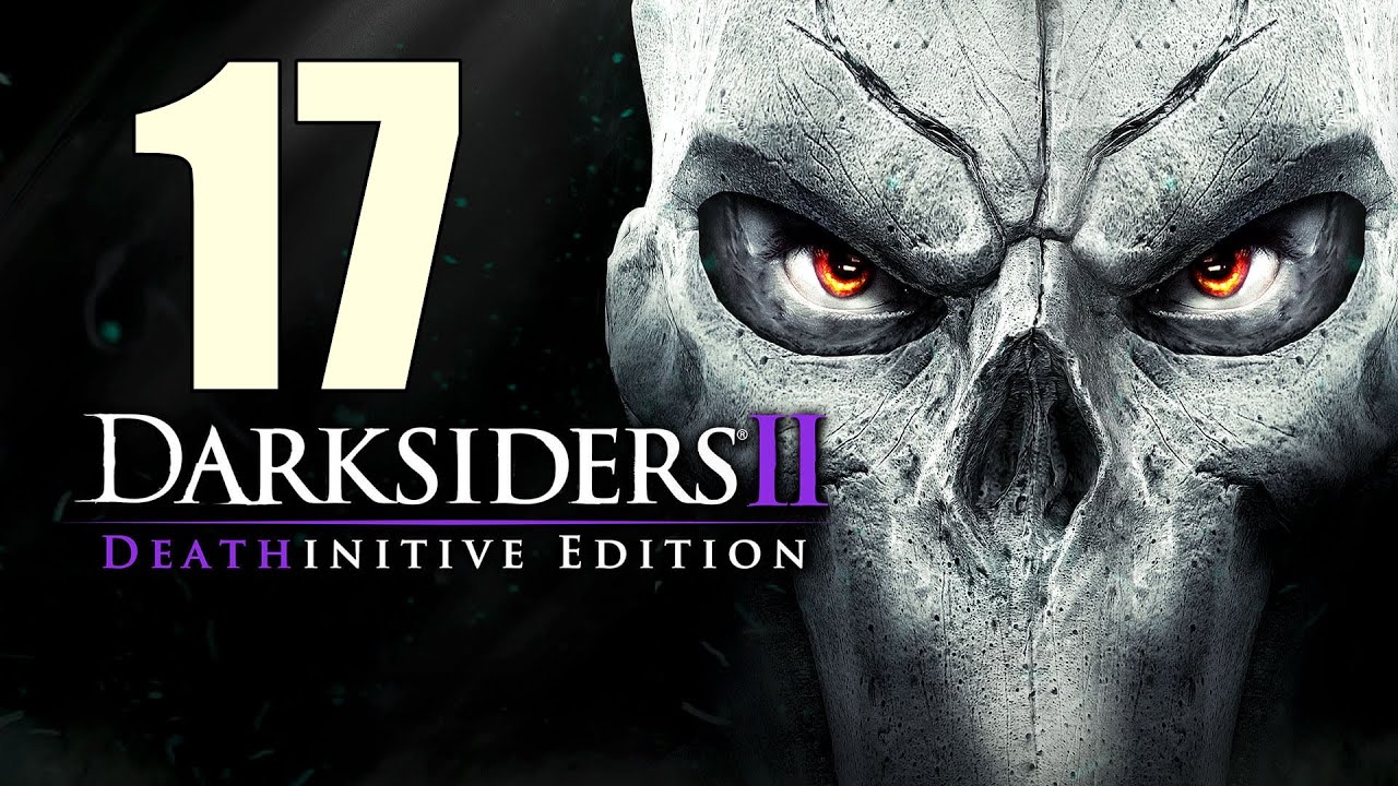Darksiders II Deathinitive Edition DEATHINITIVE gameplay comentado ...