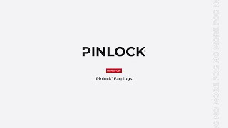 How to use the Pinlock Earplugs