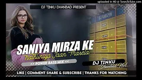 Saniya Mirza Cut Nathuniya || Matalance Mix || @DJ Tinku Production new song 2022