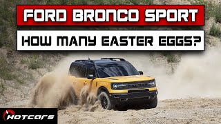 Ford Bronco Sport: How Many Easter Eggs Can We Find