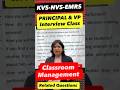 Principal and Vice Principal Interview Class 8 :- Classroom Management Based Questions :- 8447410108