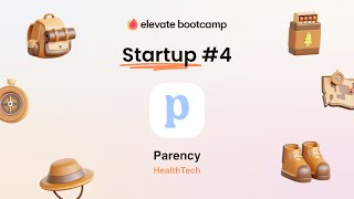 Parency - Elevate Bootcamp Demo Day 2025