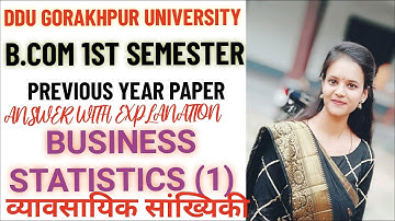 DDU B.COM 1ST SEMESTER BUSINESS STATISTICS (1) PREVIOUS YEAR PAPER