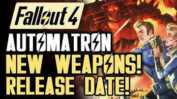 Fallout 4 News: Automatron DLC In-Depth! New Weapons! Breakdown of Gameplay Trailer! Release Date!