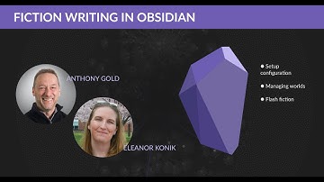 Fantasy fiction writing using Obsidian - A discussion with Eleanor Konik