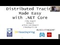 Distributed Tracing Made Easy with .NET Core - Jimmy Bogard