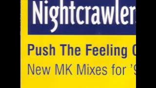 Nightcrawlers - Push The Feeling On [MK Dub Revisited Edit]
